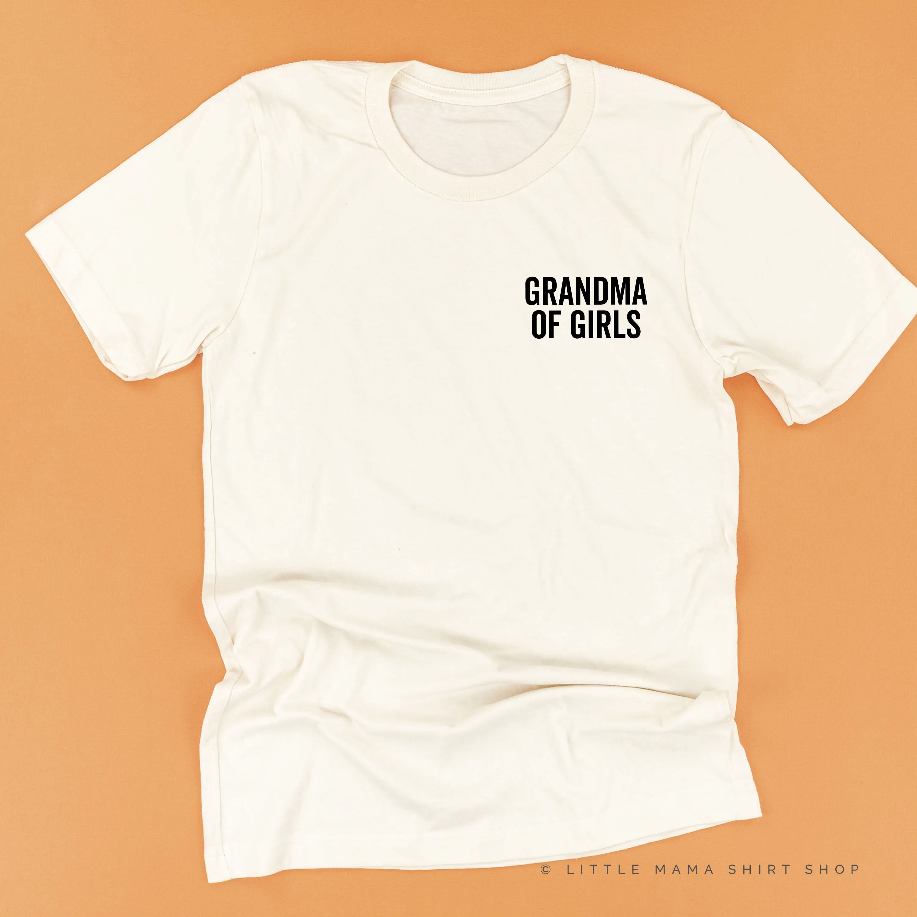 GRANDMA OF GIRLS - BLOCK FONT POCKET SIZE - Unisex Tee
