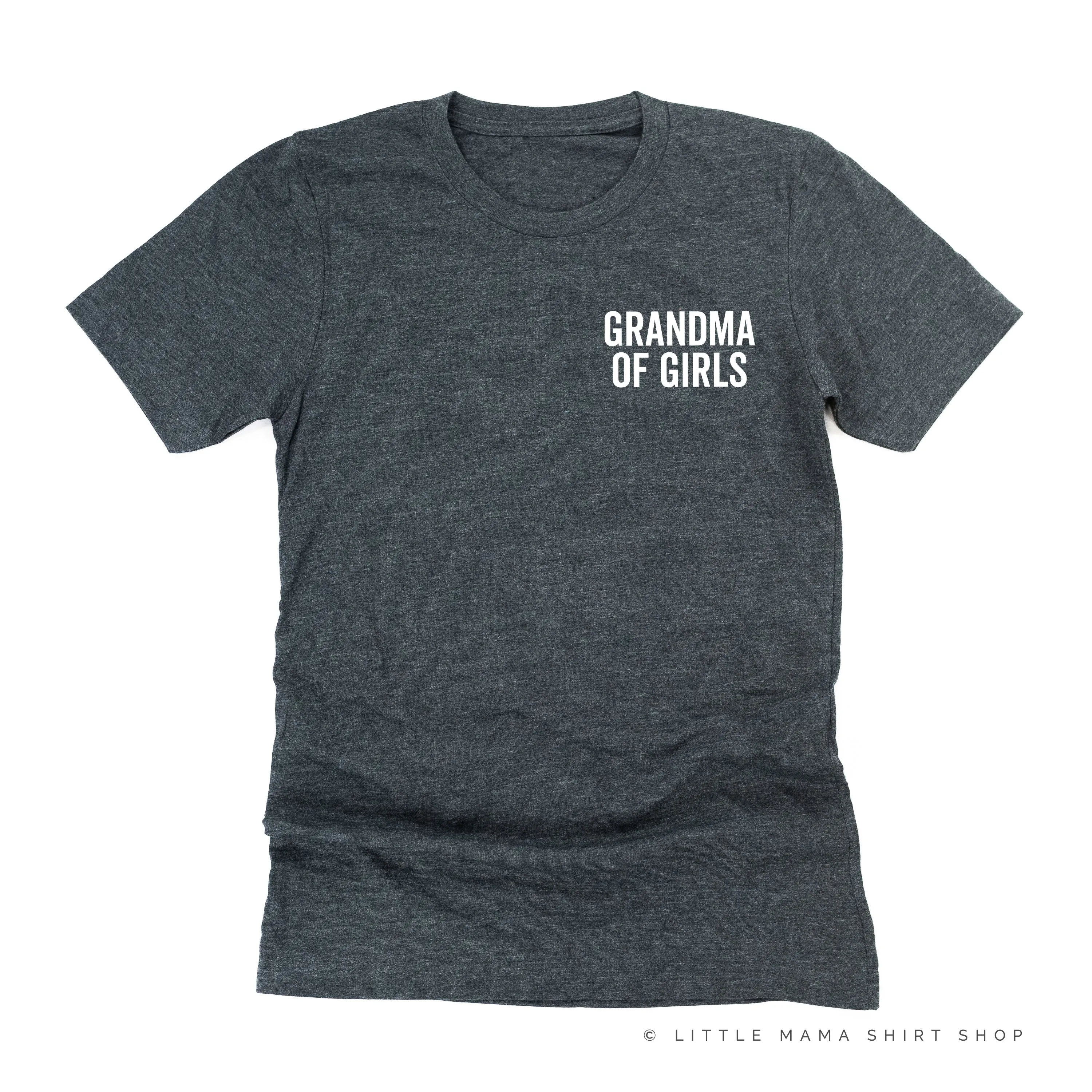 GRANDMA OF GIRLS - BLOCK FONT POCKET SIZE - Unisex Tee