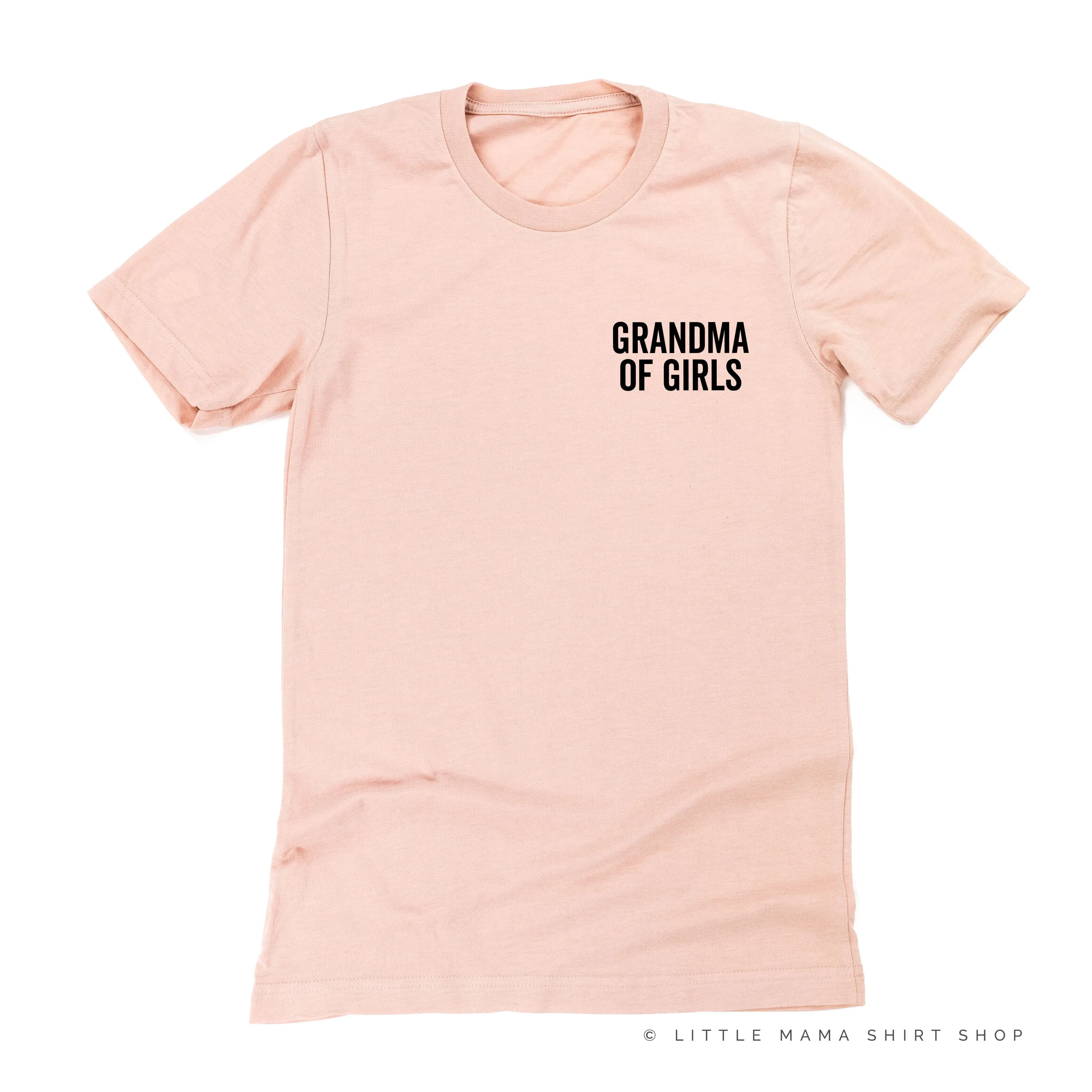 GRANDMA OF GIRLS - BLOCK FONT POCKET SIZE - Unisex Tee