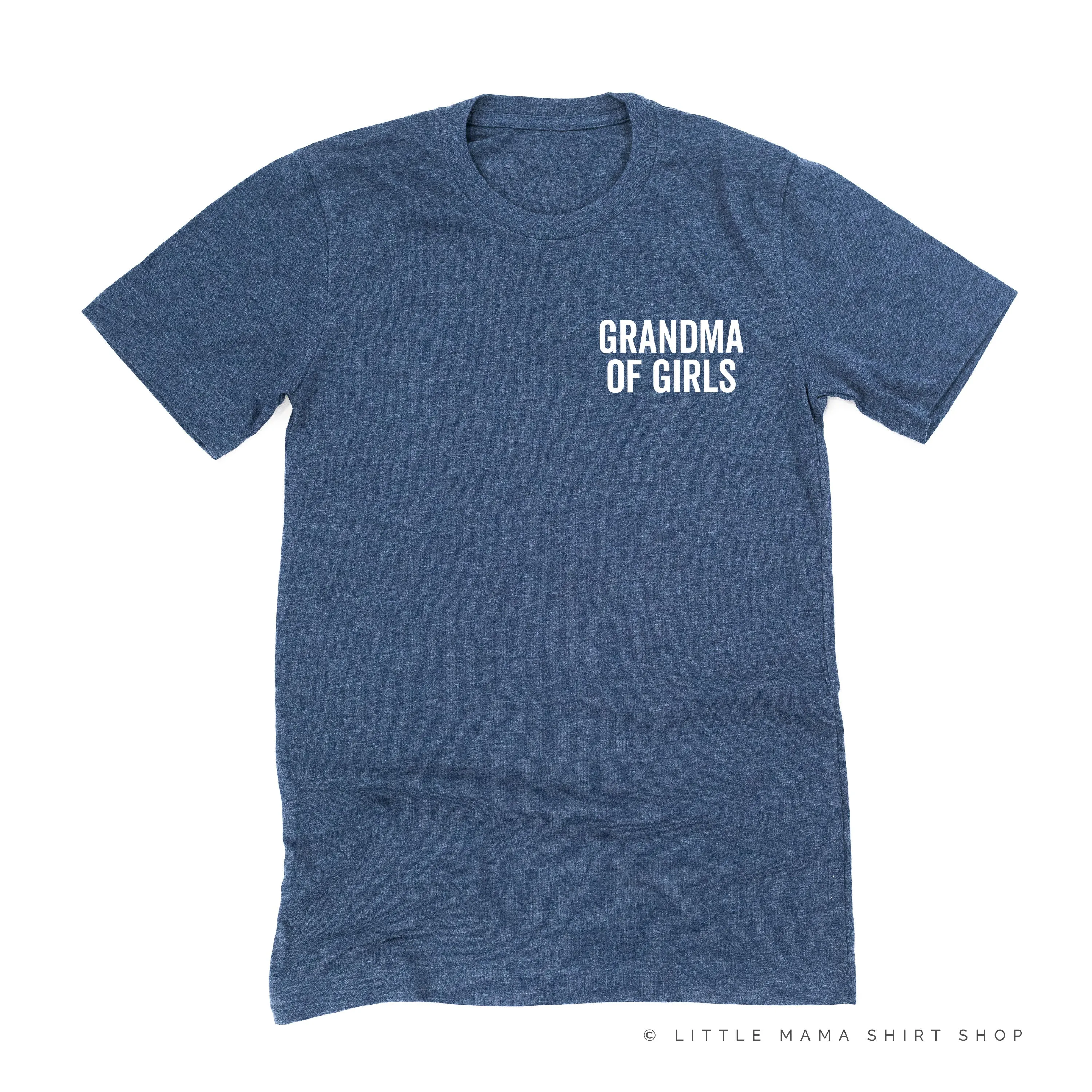 GRANDMA OF GIRLS - BLOCK FONT POCKET SIZE - Unisex Tee