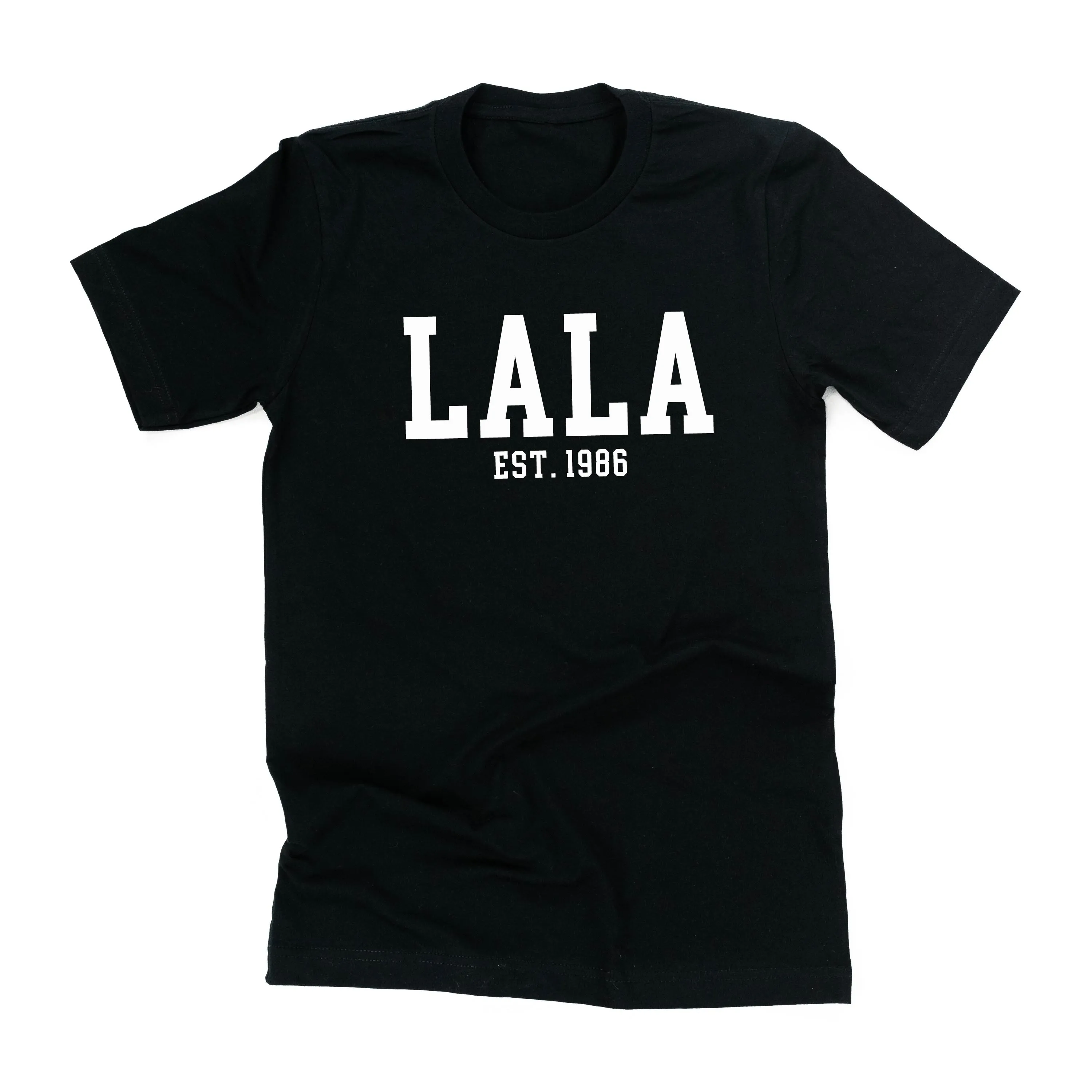 Lala - EST. (Select Your Year) ﻿- Unisex Tee