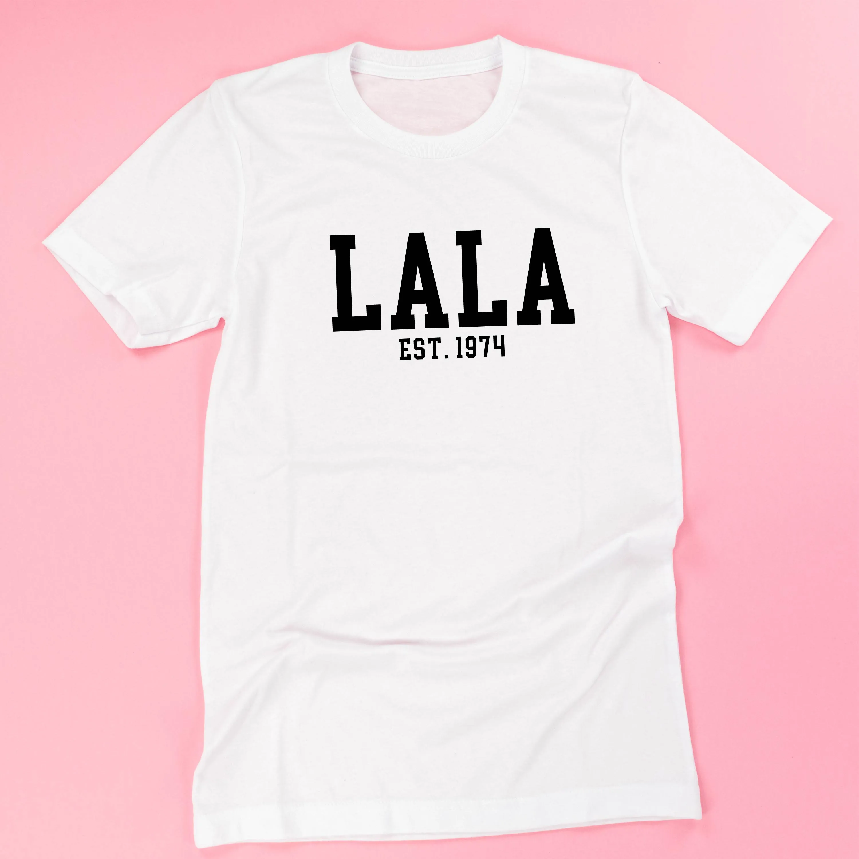 Lala - EST. (Select Your Year) ﻿- Unisex Tee