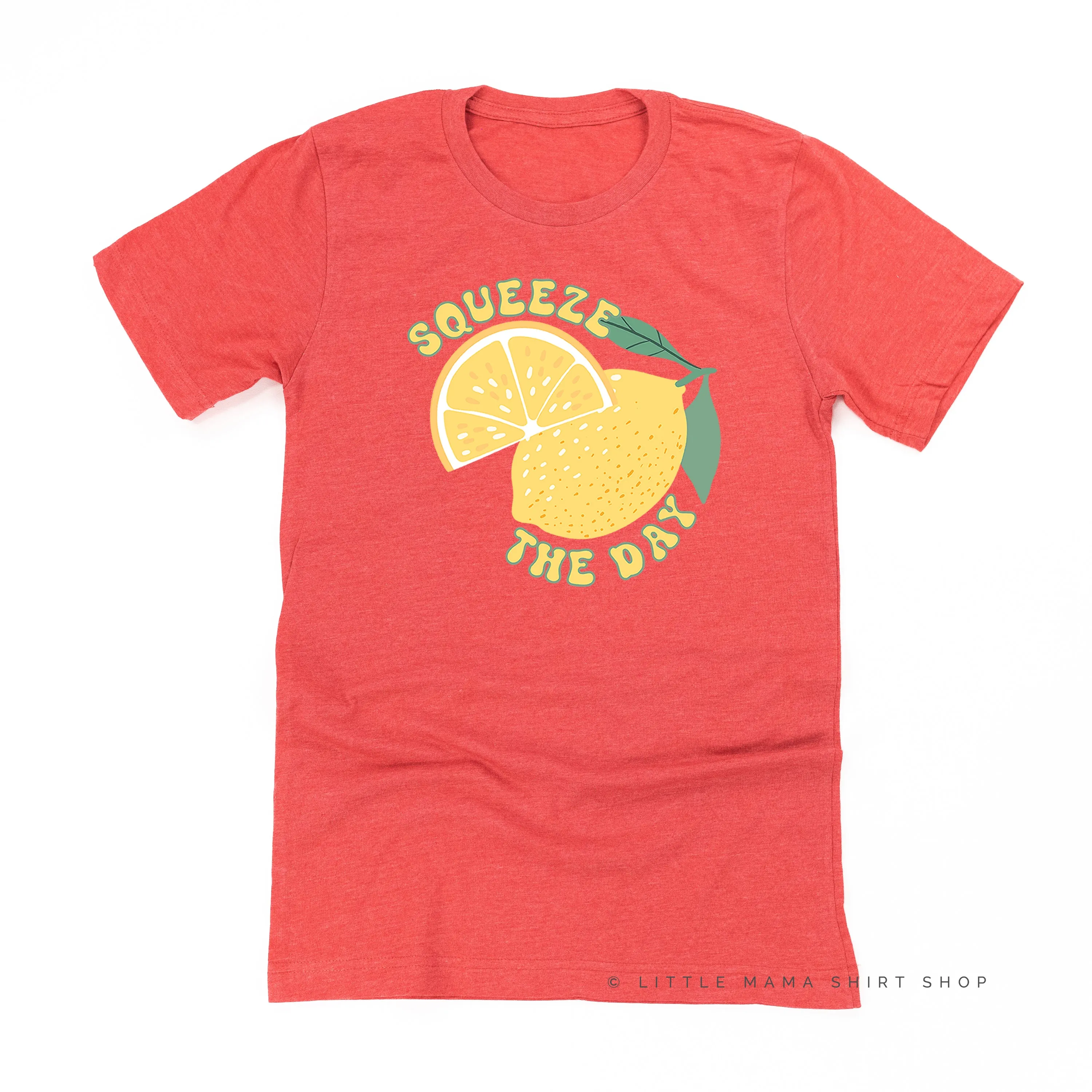 Squeeze the Day - Unisex Tee